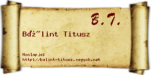 Bálint Titusz névjegykártya